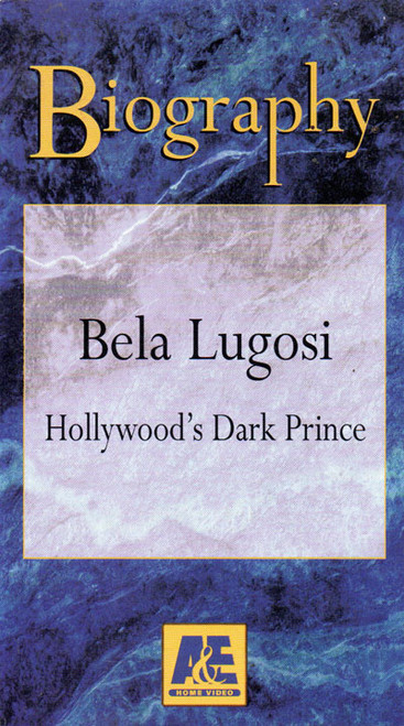 BIOGRAPHY: BELA LUGOSI (HOLLYWOOD'S DARK PRINCE) - Used VHS
