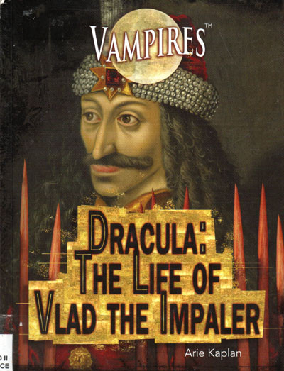 DRACULA: THE LIFE OF VLAD THE IMPALER - Used Hardback Book