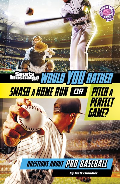 test Would You Rather Smash a Home Run or Pitch a Perfect Game?:
