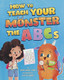 How to Teach Your Monster the ABCs View Product Image