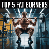 Top 5 Fat Burners That Actually Work