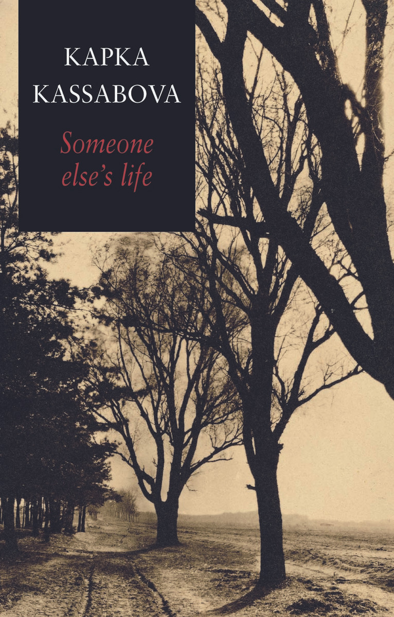 Someone Else’s Life by Kapka Kassabova