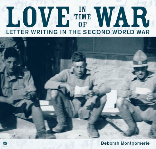Love in Time of War: Letter writing in the Second World War by