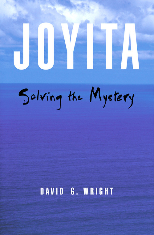 Joyita: Solving the Mystery by David G. Wright