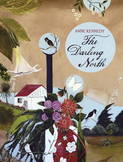 The Darling North by Anne Kennedy