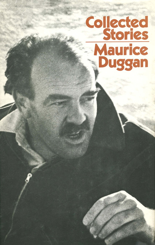 Collected Stories: Maurice Duggan Edited and introduced by C. K. Stead