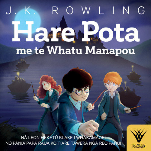 Hare Pota me te Whatu Manapou, by J.K. Rowling. Translated by Leon Heketū Blake. Narrated by Tiare Tawera and Pānia Papa