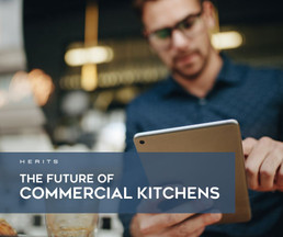 The Future of Commercial Kitchens: Energy Efficiency and Smarter Equipment    The Future of Commercial Kitchens: Energy Efficiency and Smarter Equipment