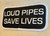 Loud Pipes Save Lives