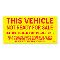 VEHICLE NOT READY FOR SALE STICKERS (VT-789) QTY. 100