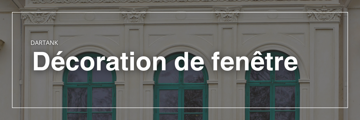 Décoration de fenêtre