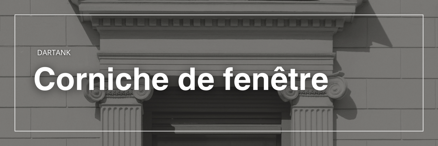 Corniche de fenêtre