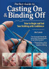 Perfect Guide to Casting On & Binding Off - How to Begin and End Your Knitting with Confidence - by Jen Lucas