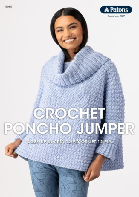 0055 Crochet Poncho Jumper knitting pattern in Patons Aria 12ply in two sizes S to L and XL to XXXL