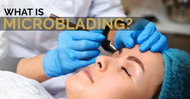 What Is Microblading?