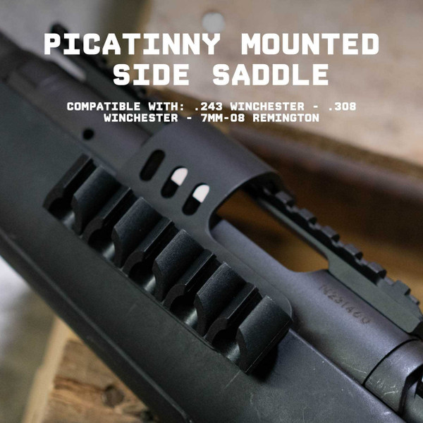 Side Saddle Ammo Holder for 243 Winchester / 308 Winchester / 7mm-08 Remington | Compatible with Picatinny Mounting Platforms