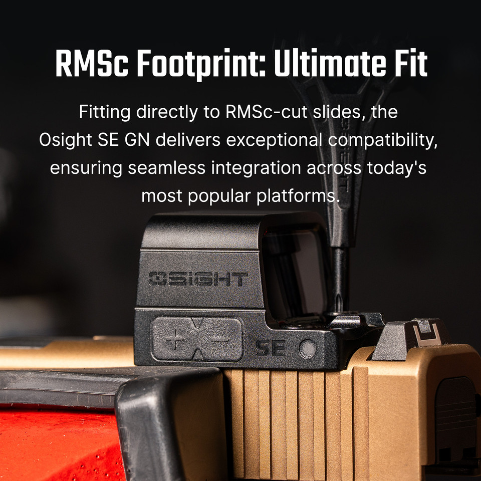Osight SE enclosed green dot optic with RMSc footprint, multi-reticle system, and side-loading battery. Faster target acquisition and ideal for concealed carry.