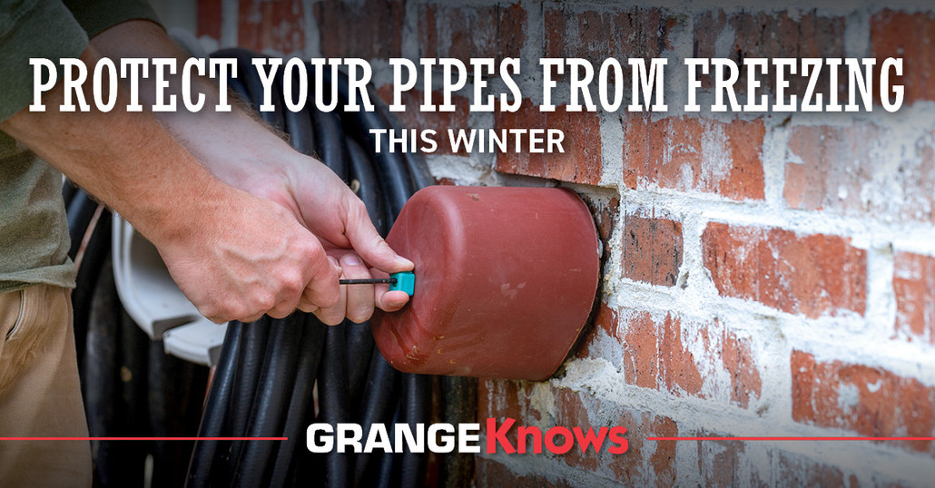 Protect Your Pipes from Freezing This Winter - Grange Co-op