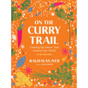 Workman on the Curry Trail Cookbook