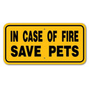 Noble Beasts Graphics Aluminum In Case of Fire Save Pets Sign - 6" X 12"