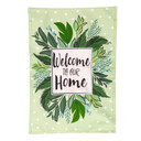 Evergreen Enterprises Welcome to Our Home Linen Garden Flag