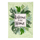 Evergreen Enterprises Welcome to Our Home Linen House Flag