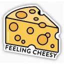 Feelin' Cheesy Sticker