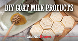 DIY Goat Milk Products