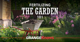 Fertilizing the Garden 101