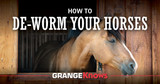 How to De-Worm Your Horses