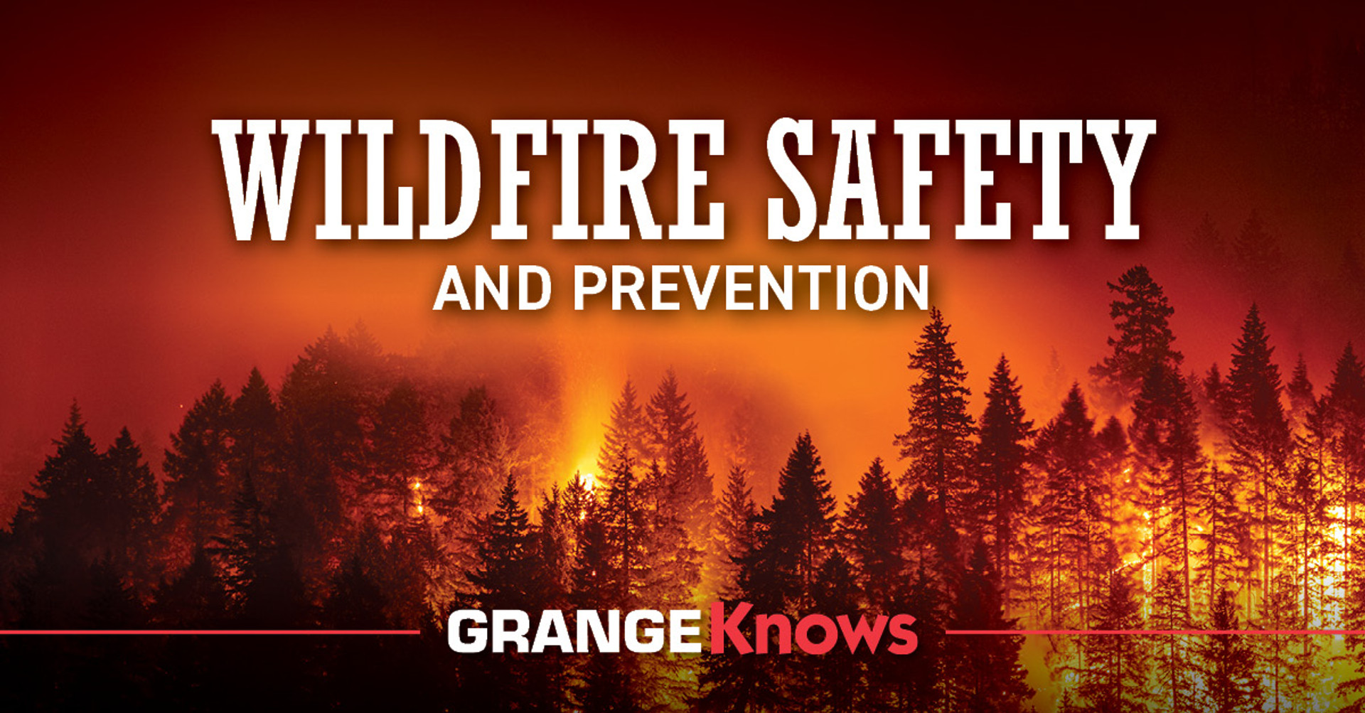 Wildfire Safety and Prevention Grange Coop