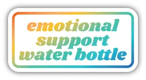 Emotional Support Bottle Sticker