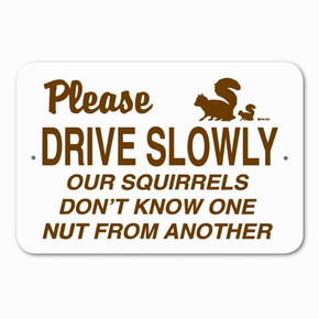 Noble Beasts Graphics White/brown Aluminum Please Drive Slowly Sign - 18" X 12"