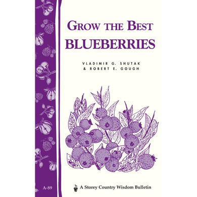 Workman Storey's Grow the Best Blueberries Book