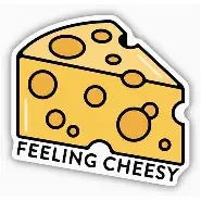 Feelin' Cheesy Sticker