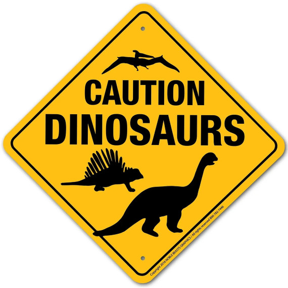 Noble Beasts Graphics Aluminum Dinosaurs Caution Xing Sign - 12" X 12"