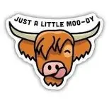 Just A Little Moo-dy Sticker