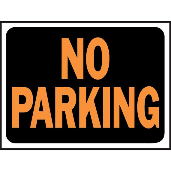 Hy-Ko No Parking Plastic Sign - 9" X 12"