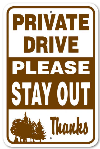 Private Drive Stay Out Sign - 12" X 18"