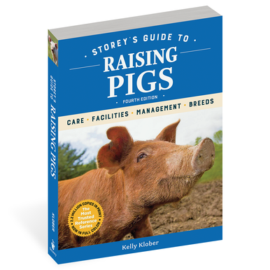 Workman Storey's Guide to Raising Pigs 4th Edition