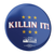Killin Set (2.25" Pin-Back Buttons -- Combo Pack Of Three!)