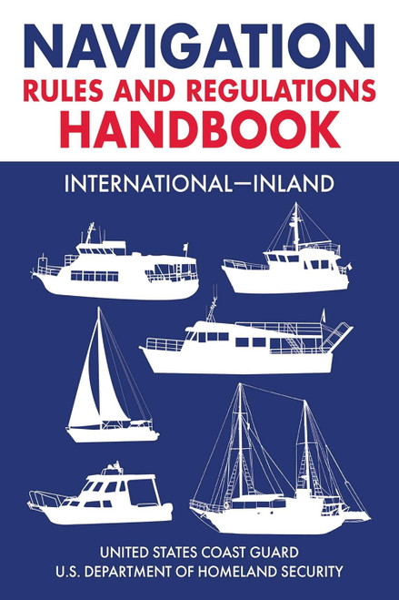 Navigation Rules and Regulations Handbook Navigation Rules and Regulations Handbook