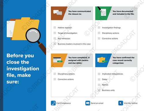 Before you close the investigation file, make sure...