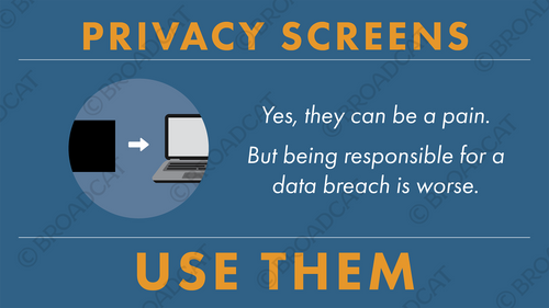 Privacy screens—use them! - horizontal Privacy screens—use them! - horizontal