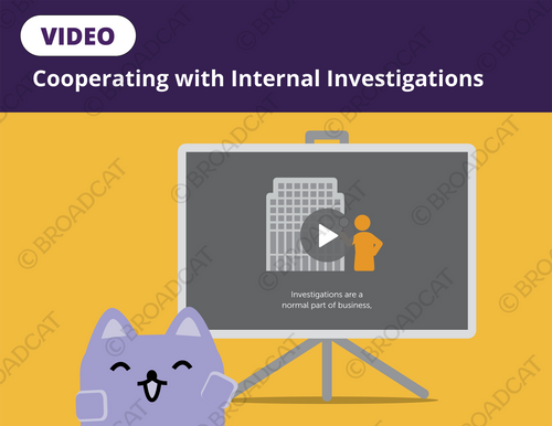 Video: Cooperating with Internal Investigations Video: Cooperating with Internal Investigations