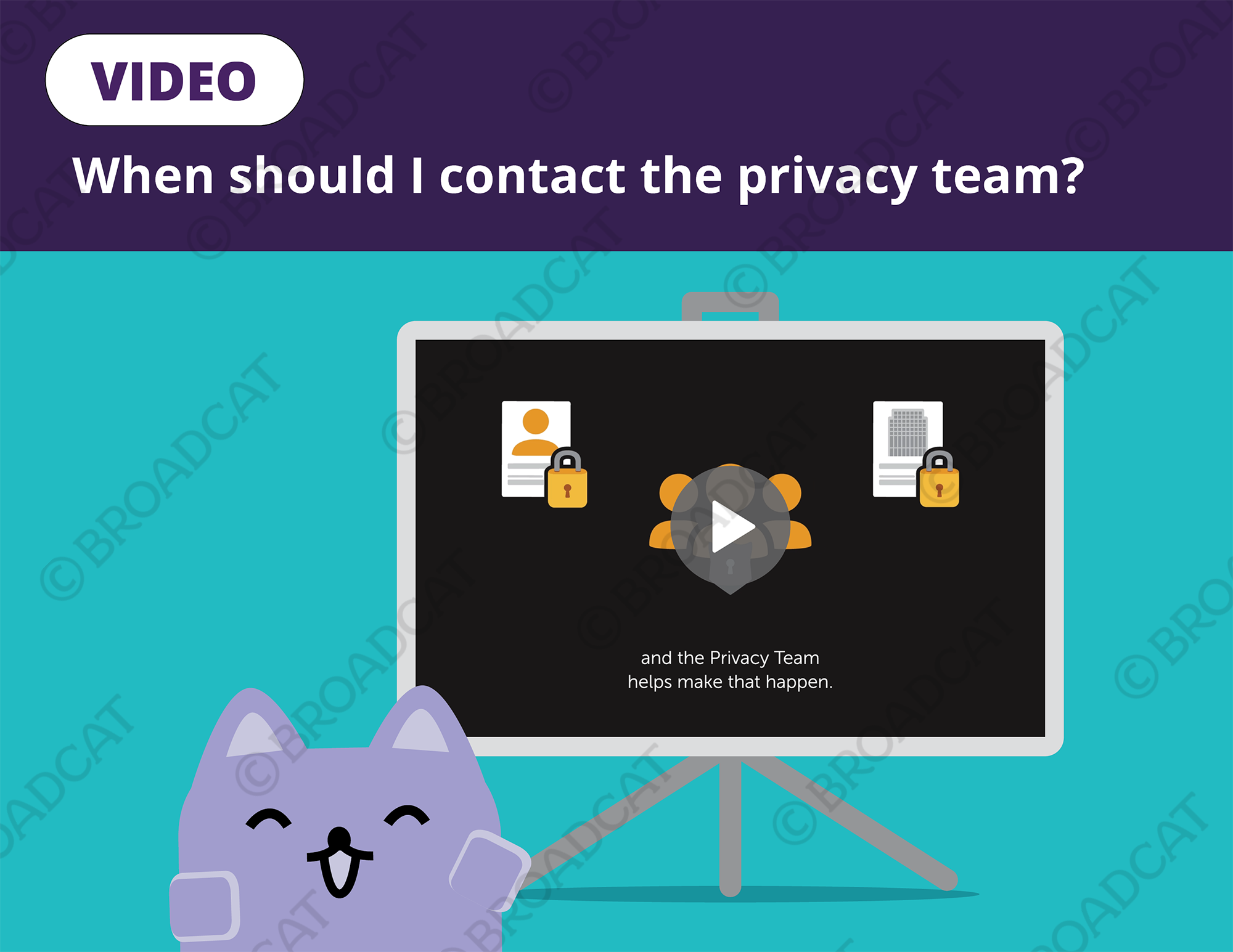 Video: When should I contact the Privacy team?