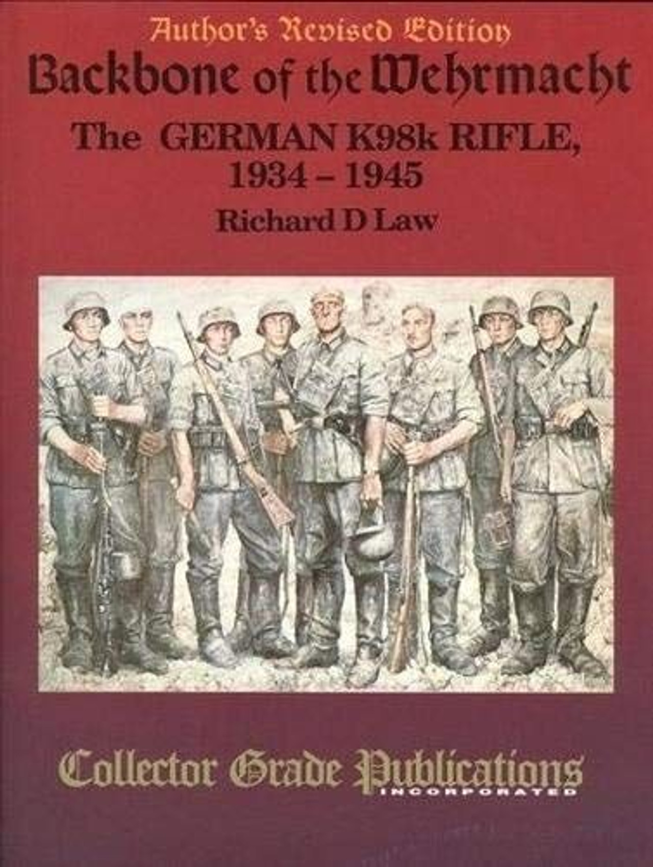 Backbone of the Wehrmacht: The German K98k Rifle, 1934-1945 - 1
