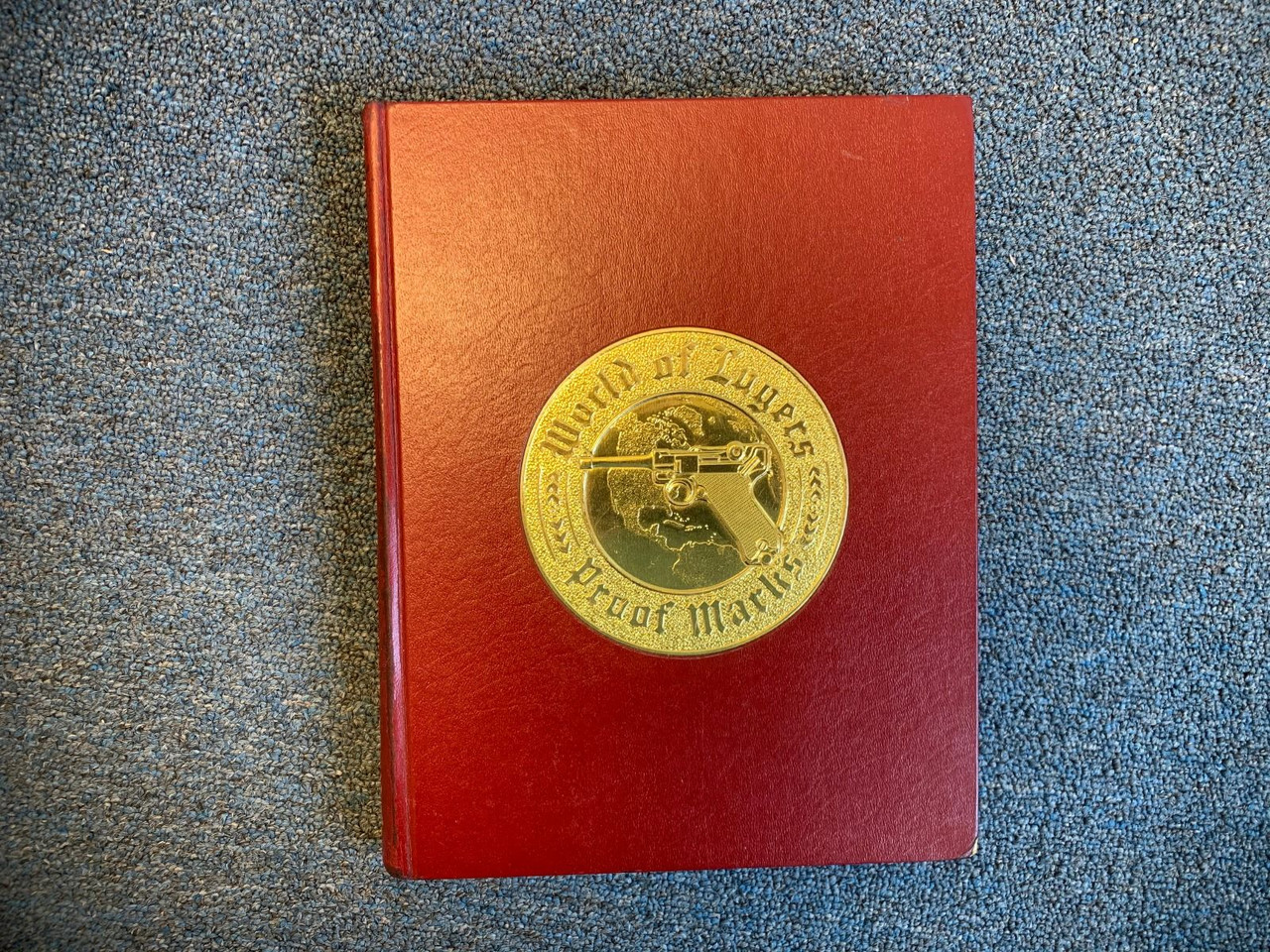 "World of Lugers Proof Marks" Book - Numbered and Signed - 1