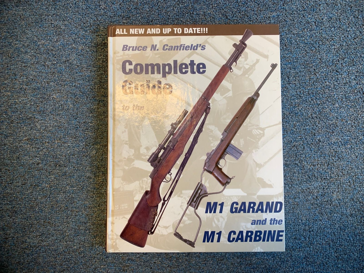 "Complete Guide To The M1 Garand And The M1 Carbine" Book - 1