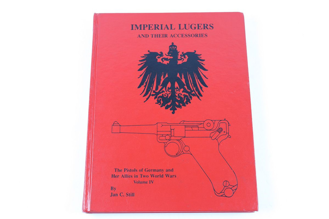 Imperial Lugers & Their Accessories - Signed - 1